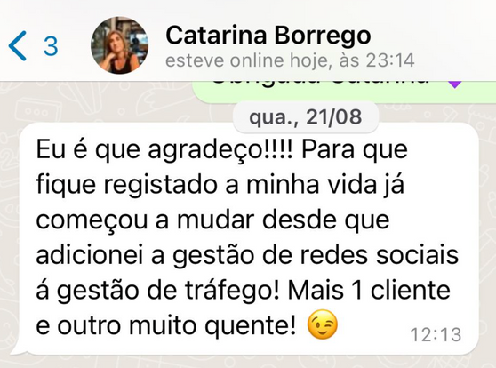 A minha vida já começou a mudar
