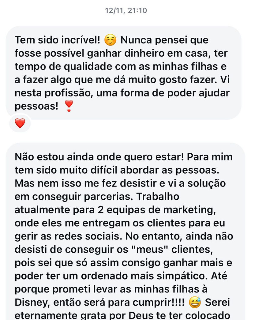 Nunca pensei que fosse possível ganhar dinheiro em casa e ter tempo com as minhas filhas